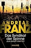 Das Syndikat der Spinne: Julia Durants 5. Fall (Julia Durant ermittelt, Band 5) - Andreas Franz