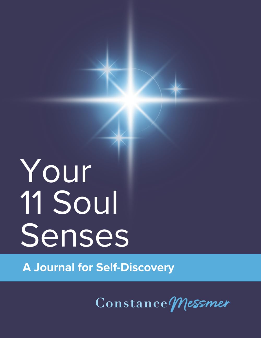 Your 11 Soul Senses: A Journal for Self-Discovery