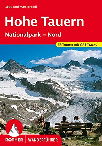 Hohe Tauern: Nationalpark - Nord. 56 Touren mit GPS-Tracks Hohe Tauern: Nationalpark - Nord. 56 Touren mit GPS-Tracks