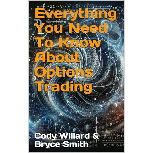 Everything You Need To Know About Options Trading [Written by Bryce Smith, Cody Willard] episode artwork