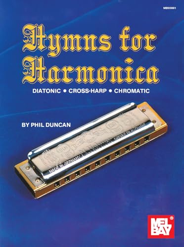 Hymns for Harmonica- Diatonic, Cross-Harp, and Chromatic