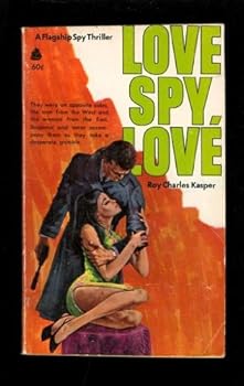 Mass Market Paperback Love Spy, Love (A Flagship Spy Thriller) Book