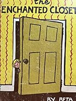 The enchanted closet B0006BQQ24 Book Cover
