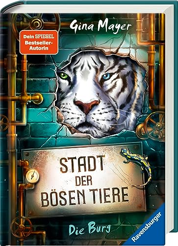 Stadt der bösen Tiere, Band 1: Die Burg (Tier-Fantasy ab 10 Jahre von Bestseller-Autorin Gina Mayer) (Stadt der bösen Tiere, 1)
