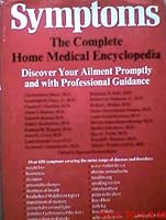 SYMPTOMS THE COMPLETE HOME MEDICAL ENCYCLOPEDIA-DISCOVER YOUR AILMENT PROMPTLY AND WITH PROFESSIONAL GUIDANCE B00EBBBLN4 Book Cover