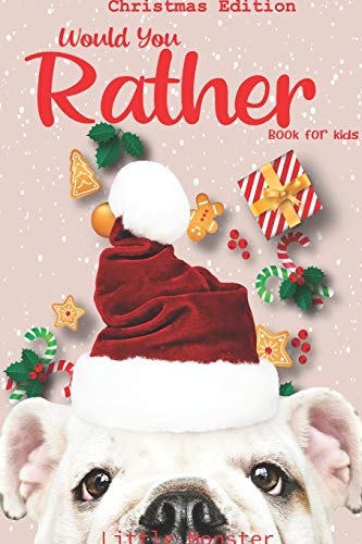 Would you rather game book:: Unique Christmas Edition: A Fun Family Activity Book for Boys and Girls Ages 6, 7, 8, 9, 10, 11, and 12 Years Old – Best Christmas Gifts for kids (Stocking Stuffer Ideas) image 3