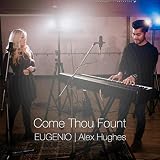 Come Thou Fount (feat. Alex Hughes)
