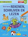  Oefen je slim! Vlot leren rekenen, schrijven en lezen (6-7 j.): Zo leuk is oefenen!