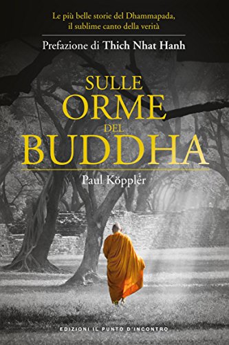 Sulle orme del Buddha: le più belle storie