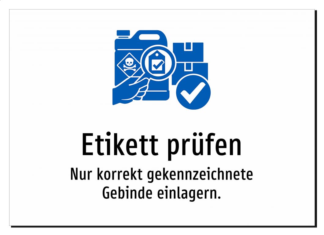 36378-DE-S-06 | Etikett prüfen - Nur korrekt gekennzeichnete Gebinde | Aluminiumschild A5, 210 x 148mm | mit Symbolgrafik und Text