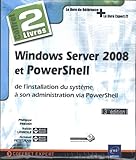  Windows Server 2008 et PowerShell : de l\'installation du système à son administration via PowerShell: 2 volumes