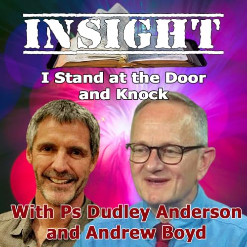 IN#52 INSIGHT with Andrew Boyd - I stand at the door and knock