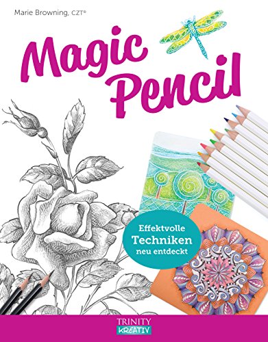 Preisvergleich Produktbild Magic Pencil: Effektvolle Techniken neu entdeckt
