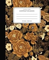 Vintage Flower Composition Book : 100 Sheet Wide Ruled (Notebook for Women, Girls, Teen) 1727079337 Book Cover