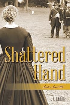 Paperback Shattered Hand: Sarah's Secret War Book