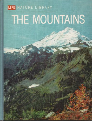 The mountains (Life nature library) B0007ER9T4 Book Cover