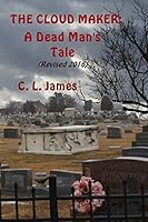 Cloudmaker: A Dead Man's Tale 1518640281 Book Cover