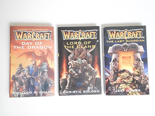 Warcraft Trilogy : Day of the Dragon, Lord of the Clans, and The Last Guardian (Warcraft)