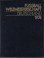 Fussball-Weltmeisterschaft 1974 B002AFDGQI Book Cover