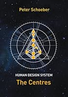 Human Design System - The Centres 3906187004 Book Cover