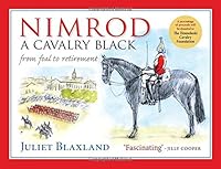 Nimrod: A Cavalry Black: From Foal to Retirement 190880937X Book Cover