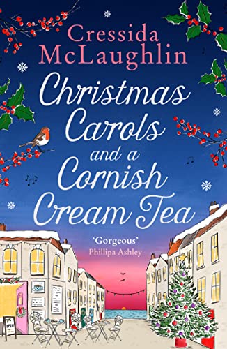 Christmas Carols and a Cornish Cream Tea: The perfect heart-warming and romantic Christmas romance (The Cornish Cream Tea series) (Book 5)