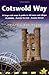 Cotswold Way: British Walking Guide: planning, places to stay, places to eat; includes 44 large-scale walking maps (Trailblazer Guides)
