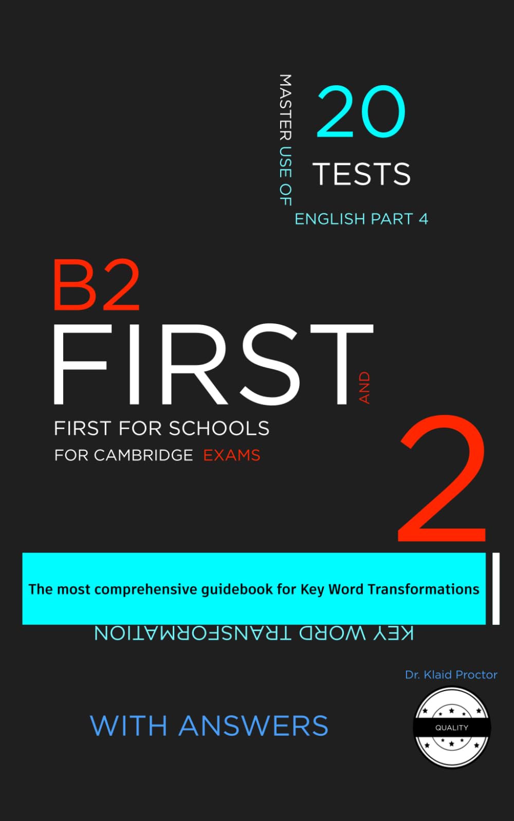 B2 FIRST (Key Word Transformation): 20 Practice Tests for the Cambridge exam II