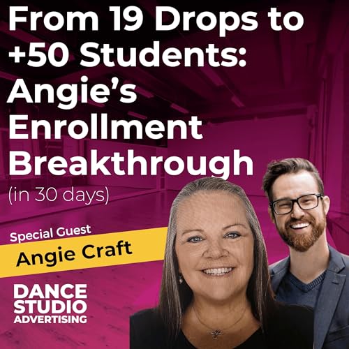 From 19 Drops to +50 Students: Angie Craft&rsquo;s Enrollment Breakthrough