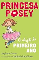 O Desfile do Primeiro Ano Princesa Posey N.º 1 (Portuguese Edition) 989233678X Book Cover