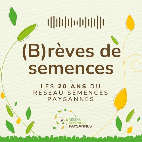 20 ans du R&eacute;seau Semences Paysannes - les origines (1/4)