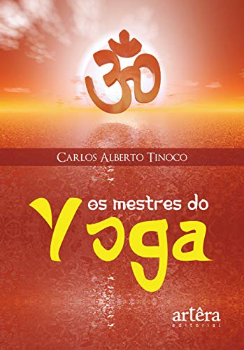 Os mestres do yoga: