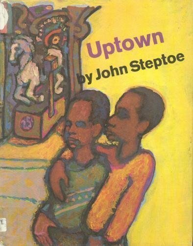 Uptown by John Steptoe (1970-06-01) B01A0B5PXU Book Cover
