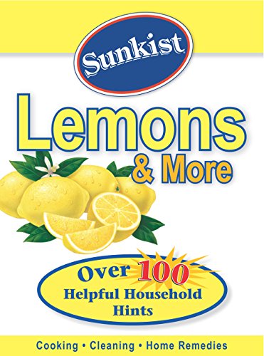 Sunkist Lemons & More: Over 100 Helpful Household Hints