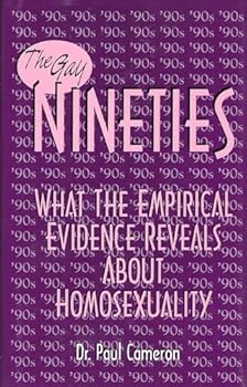 The Gay 90s: What the Empirical Evidence Reveals About Homosexuality