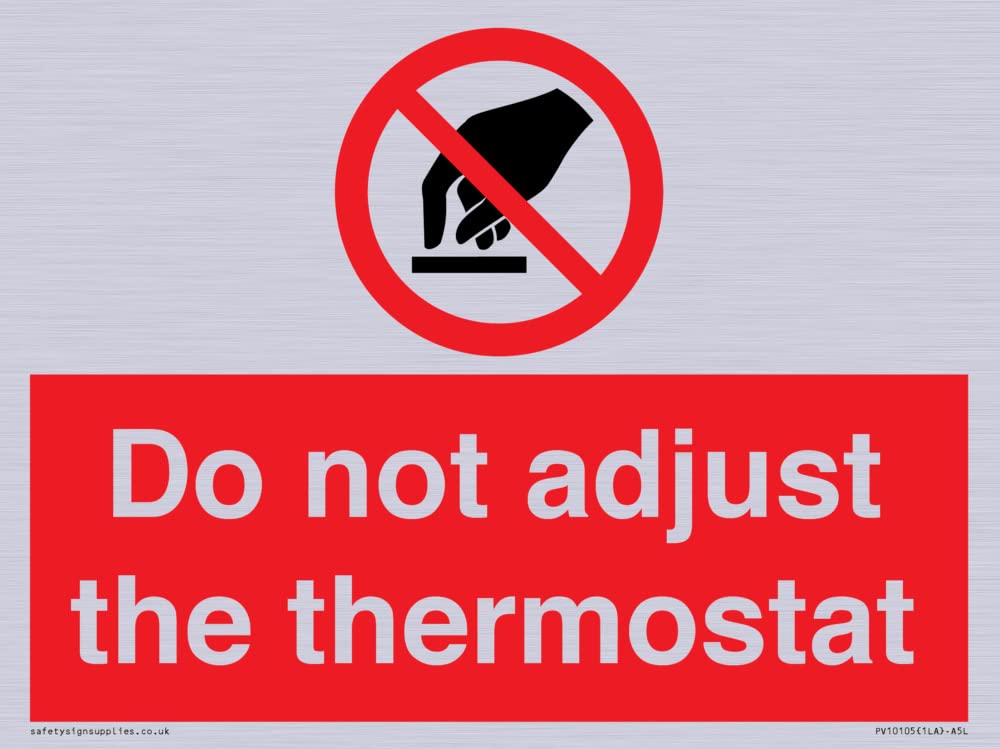 Do not adjust the thermostat Sign - 200x150mm - A5L