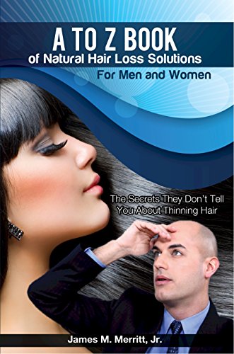 A to Z Book of Natural Hair Loss Solutions