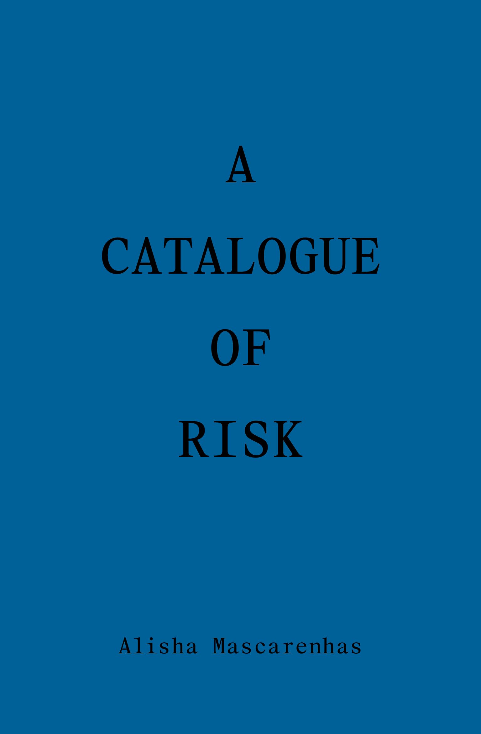 A Catalogue of Risk