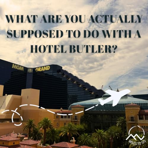 What Are You Actually Supposed To Do With A Hotel Butler?