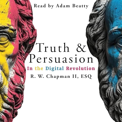 Truth and Persuasion by Ronald Chapman II episode artwork