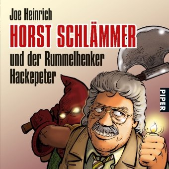 Horst Schlämmer: und der Rummelhenker Hackepeter Horst Schlämmer: und der Rummelhenker Hackepeter