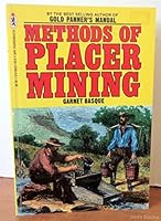 Methods of Placer Mining 0919531407 Book Cover