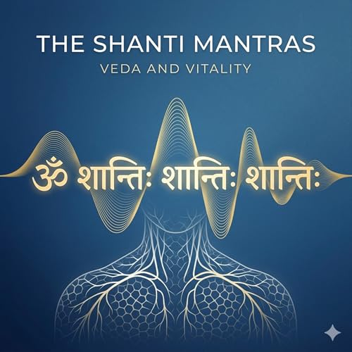 2. The Shanti Mantras: Engineering a Sattvic Environment