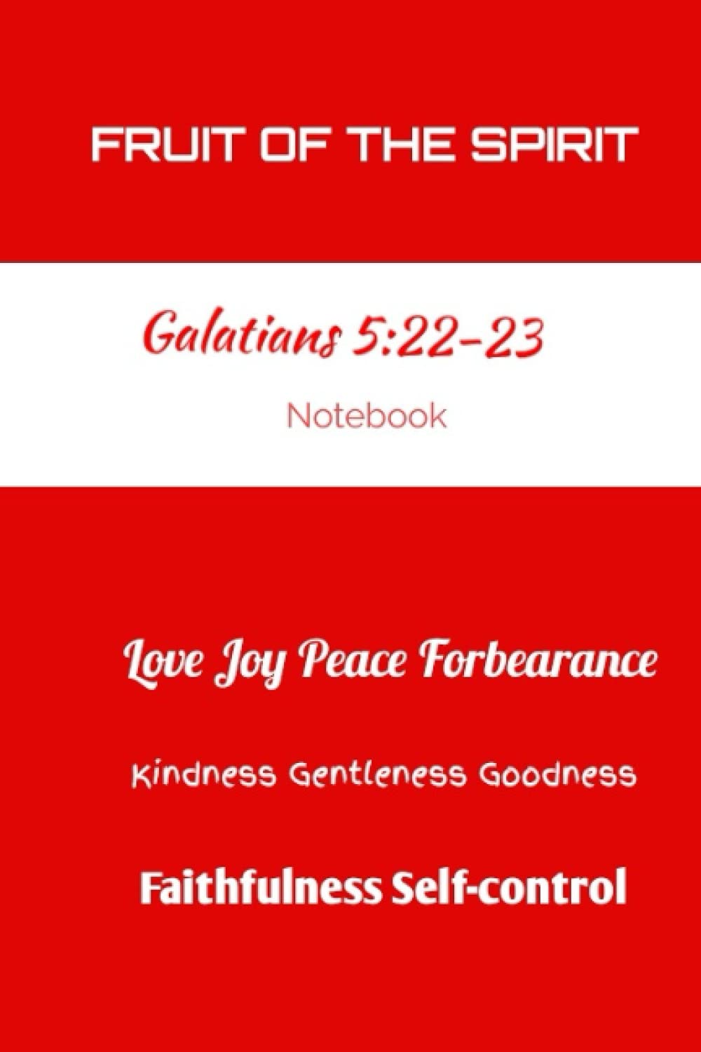 Fruit of the Spirit notebook: Notebook journal