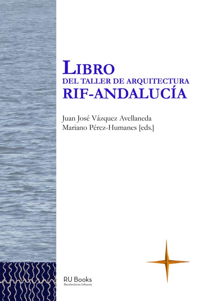 LIBRO DEL TALLER DE ARQUITECTURA RIF-ANDALUCÍA: 001 (Colección Taller de Arquitectura)