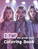 K-POP girl group style coloring book: Follow the day of a 3-member K-pop girl group from their exciting stage performances to casual moments in the practice room and dorm.