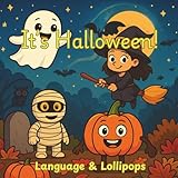 It's Halloween!: A heartwarming story written in Gestalt Language phrases that helps children build communication and connection through the joy of friendship and celebration.