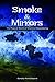 Smoke and Mirrors: The Magical World of Chemical Dependency