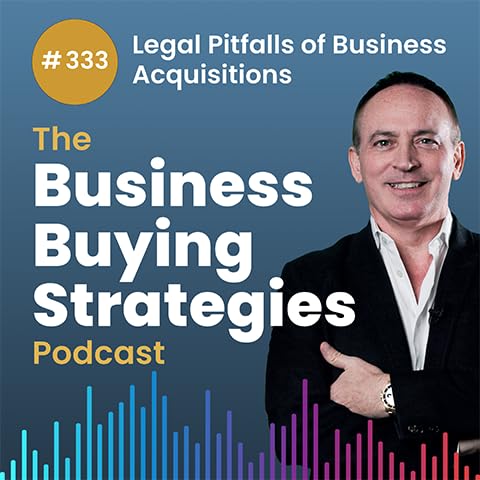 #333 Legal Pitfalls of Business Acquisitions Podcast Por  arte de portada