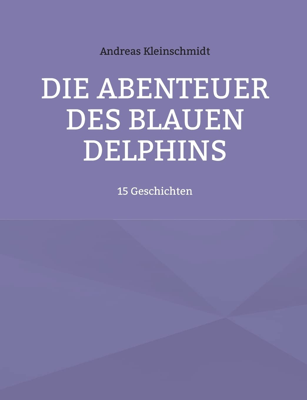 Die Abenteuer des blauen Delphins: 15 Geschichten
